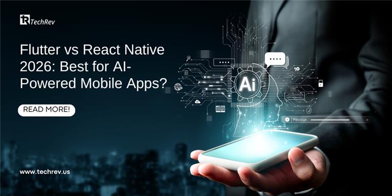Flutter vs React Native 2026 Best for AI-Powered Mobile Apps