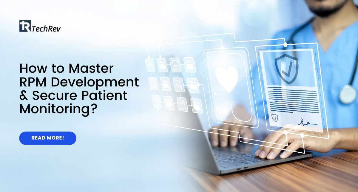 How to Master RPM Development & Secure Patient Monitoring