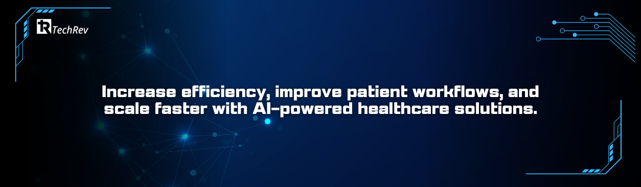 Increase efficiency, improve patient workflows, and scale faster with AI-powered healthcare solutions.
