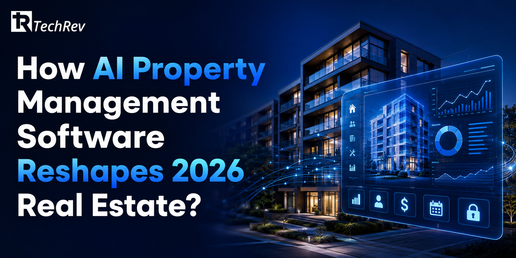 How AI Property Management Software Reshapes 2026 Real Estate