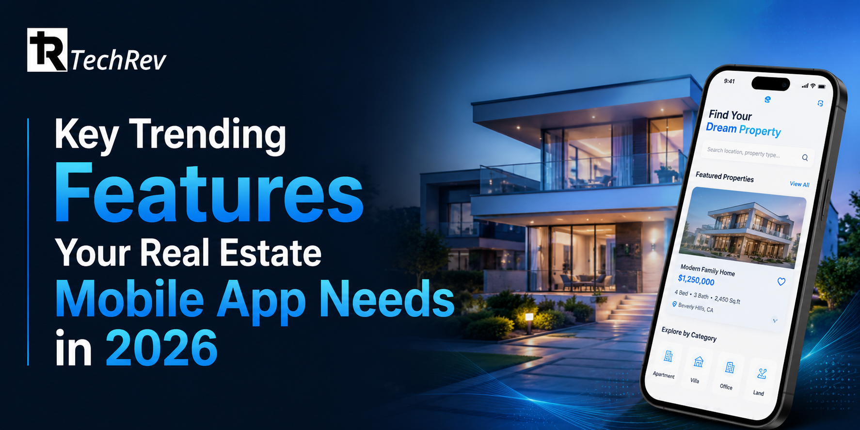 Key Trending Features Your Real Estate Mobile App Needs in 2026