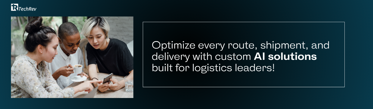 Optimize every route, shipment, and delivery with custom AI solutions built for logistics leaders
