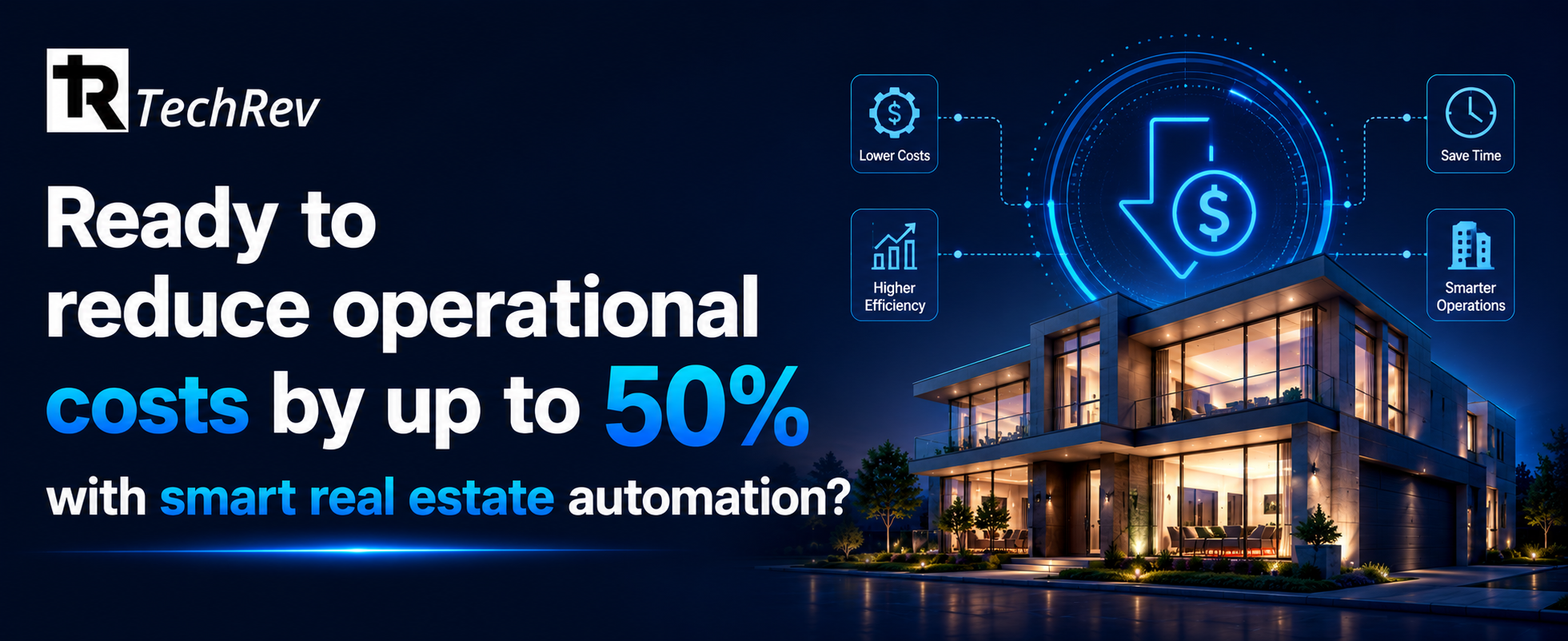 Ready to reduce operational costs by up to 50 with smart real estate automation