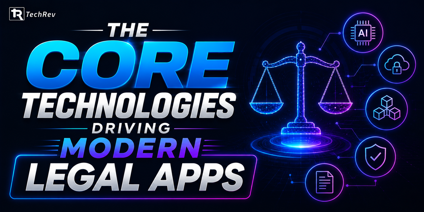 The Core Technologies Driving Modern Legal Apps