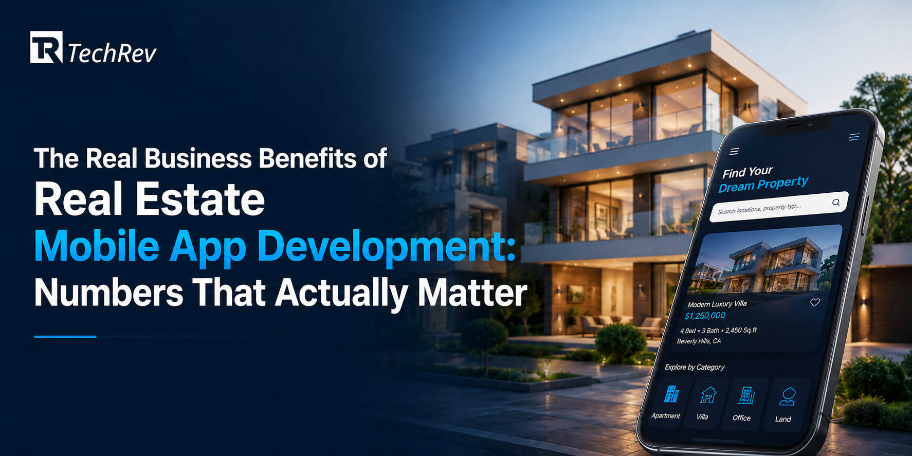 The Real Business Benefits of Real Estate Mobile App Development Numbers That Actually Matter