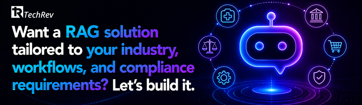Want-a-RAG-solution-tailored-to-your-industry,-workflows,-and-compliance-requirements