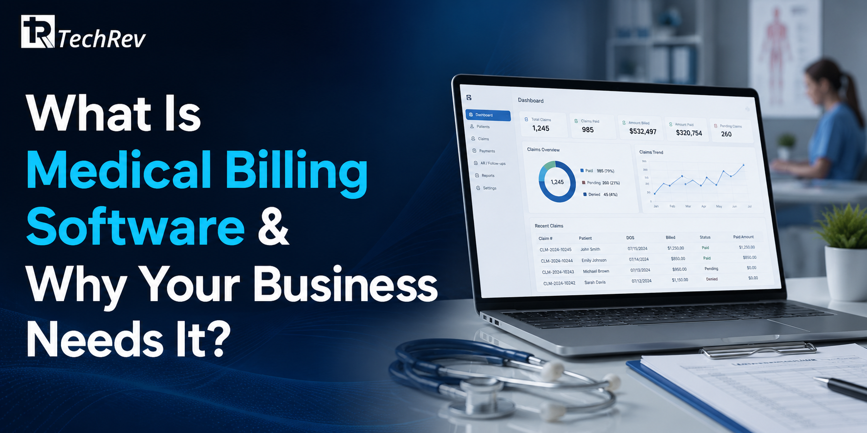 What Is Medical Billing Software & Why Your Business Needs It