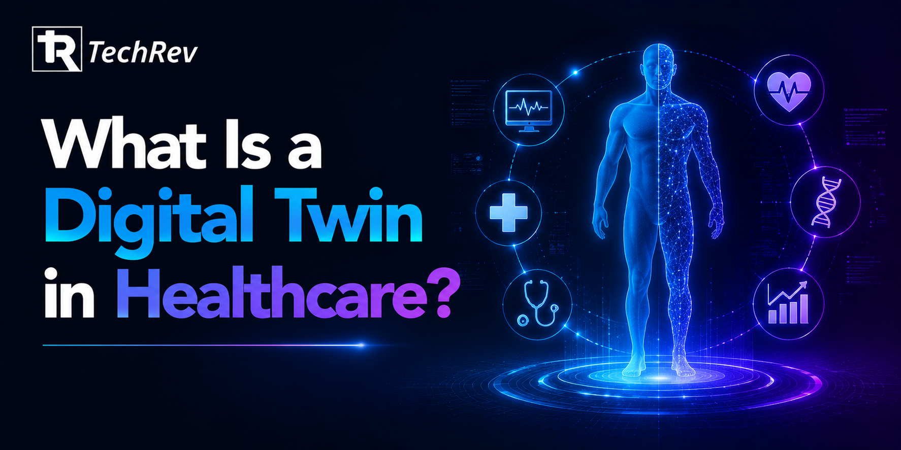 What Is a Digital Twin in Healthcare