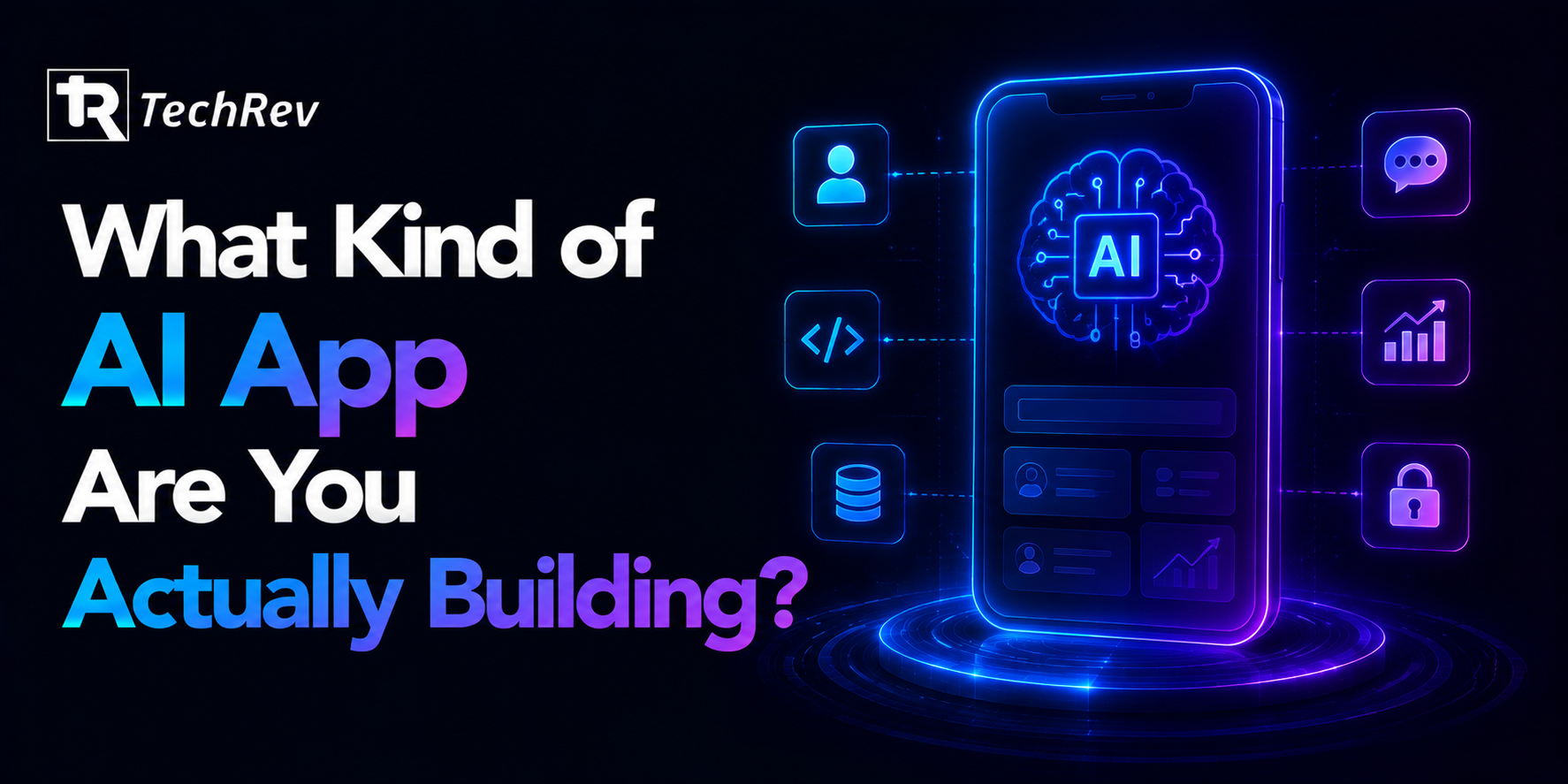 What Kind of AI App Are You Actually Building
