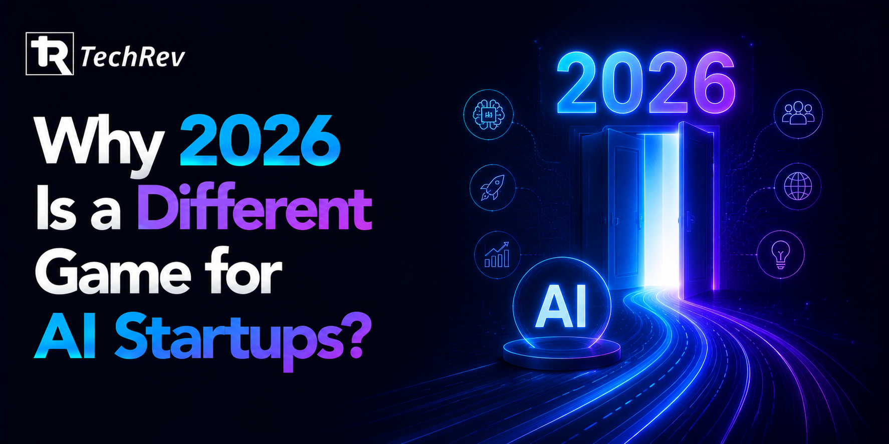 Why 2026 Is a Different Game for AI Startups