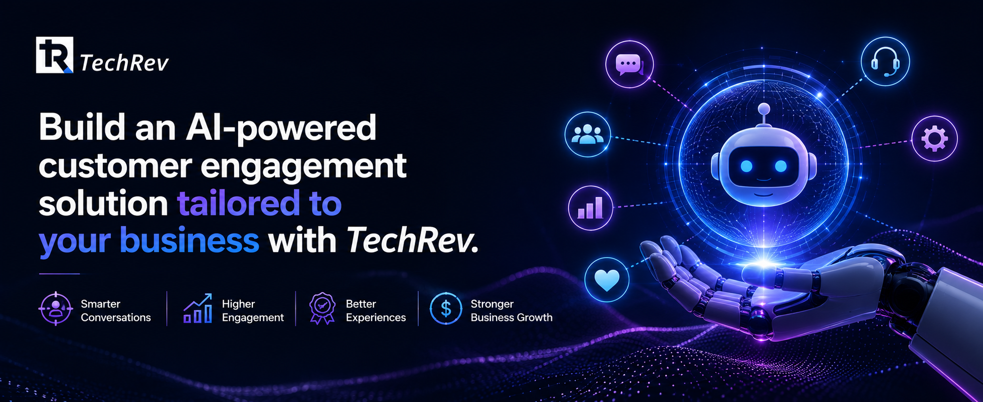 Build an AI-powered customer engagement solution tailored to your business with TechRev