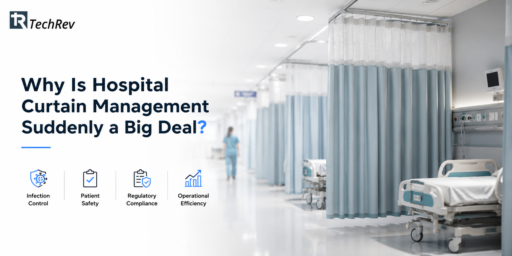 Why Is Hospital Curtain Management Suddenly a Big Deal?
