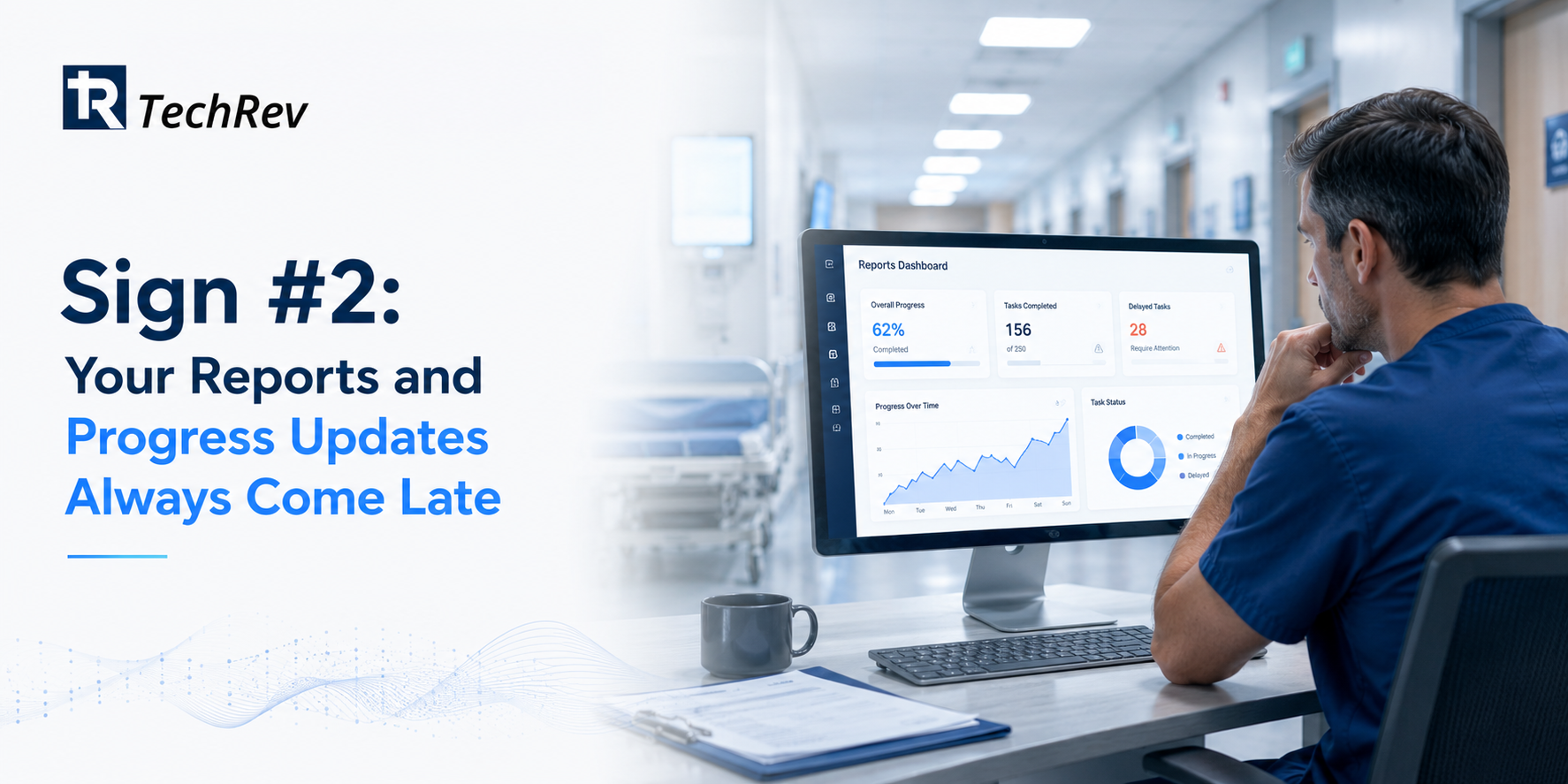 Sign #2: Your Reports and Progress Updates Always Come Late