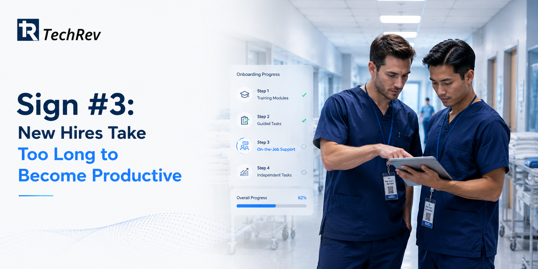 Sign #3: New Hires Take Too Long to Become Productive