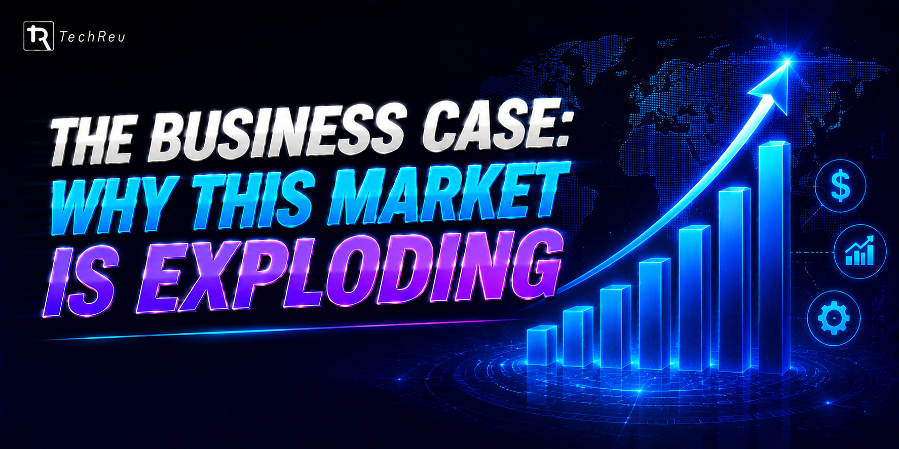The Business Case Why This Market Is Exploding