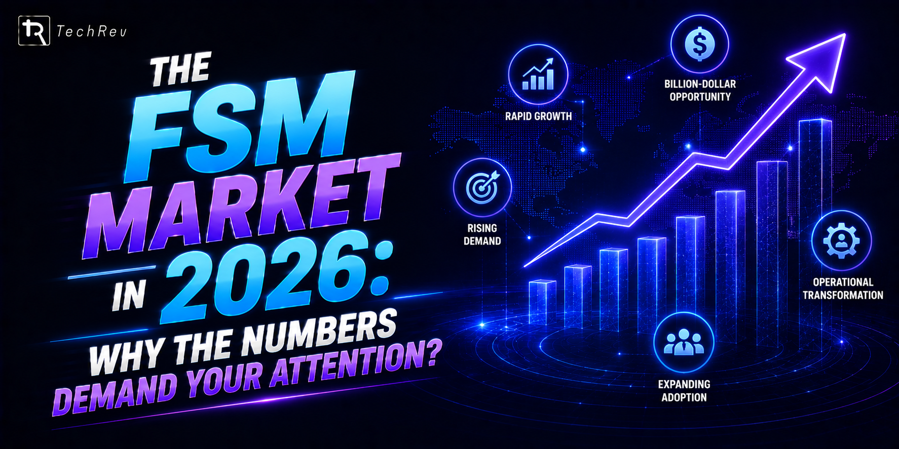 The FSM Market in 2026 Why the Numbers Demand Your Attention