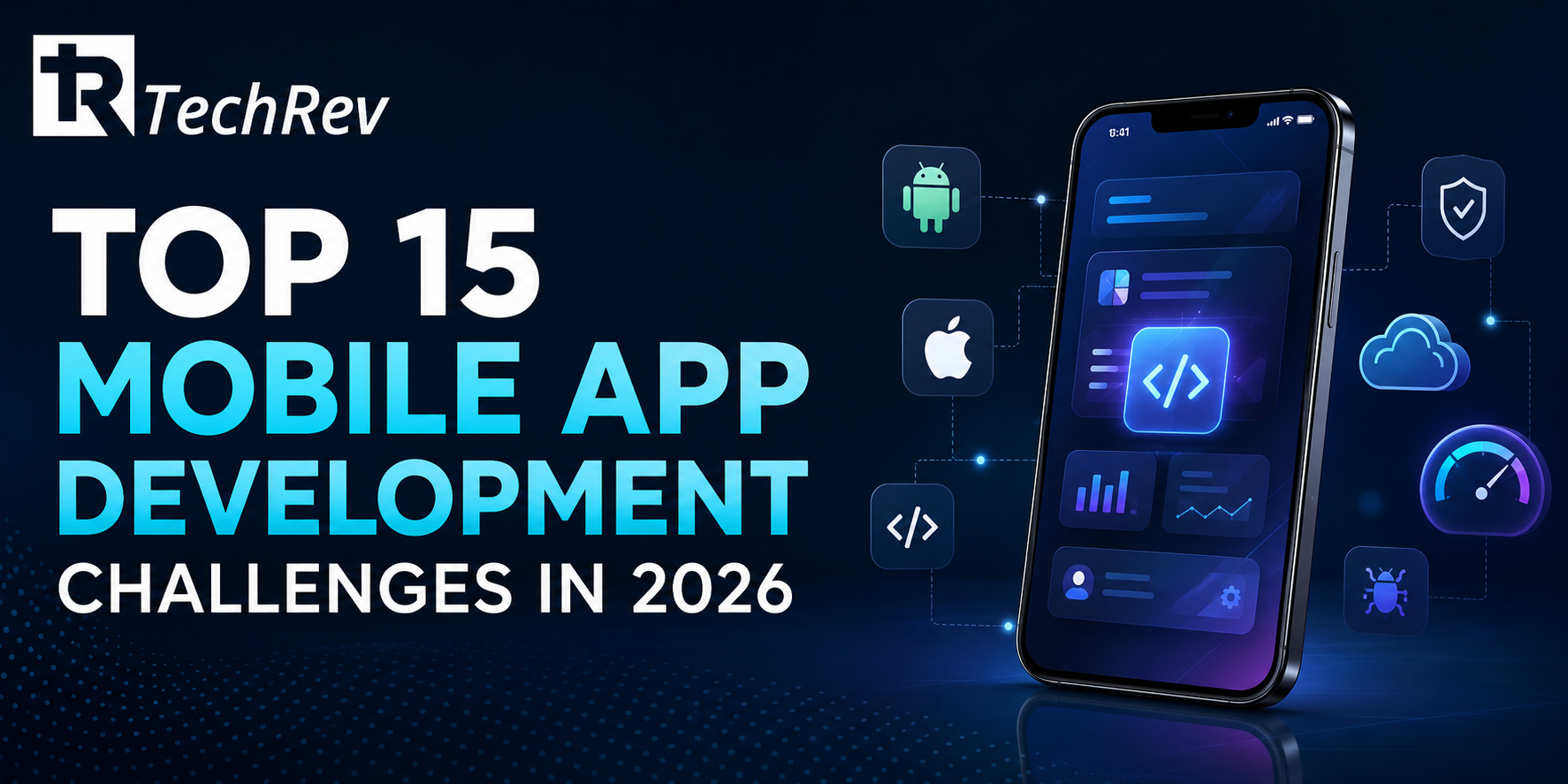 Top 15 Mobile App Development Challenges in 2026