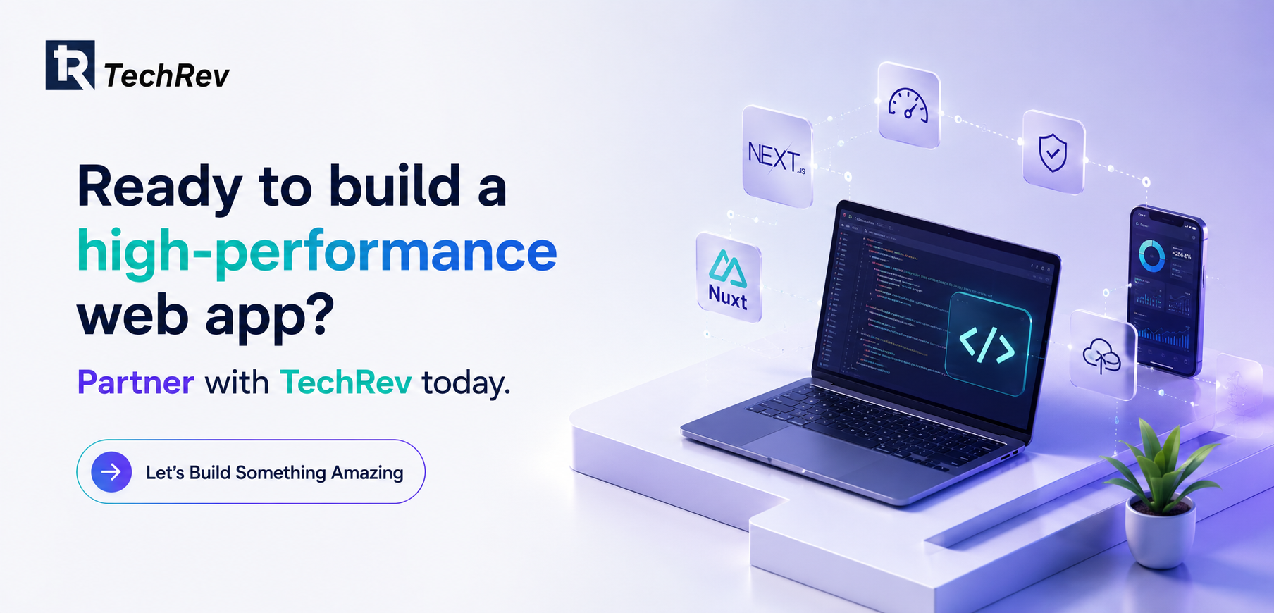 Ready to build a high-performance web app? Partner with TechRev today.