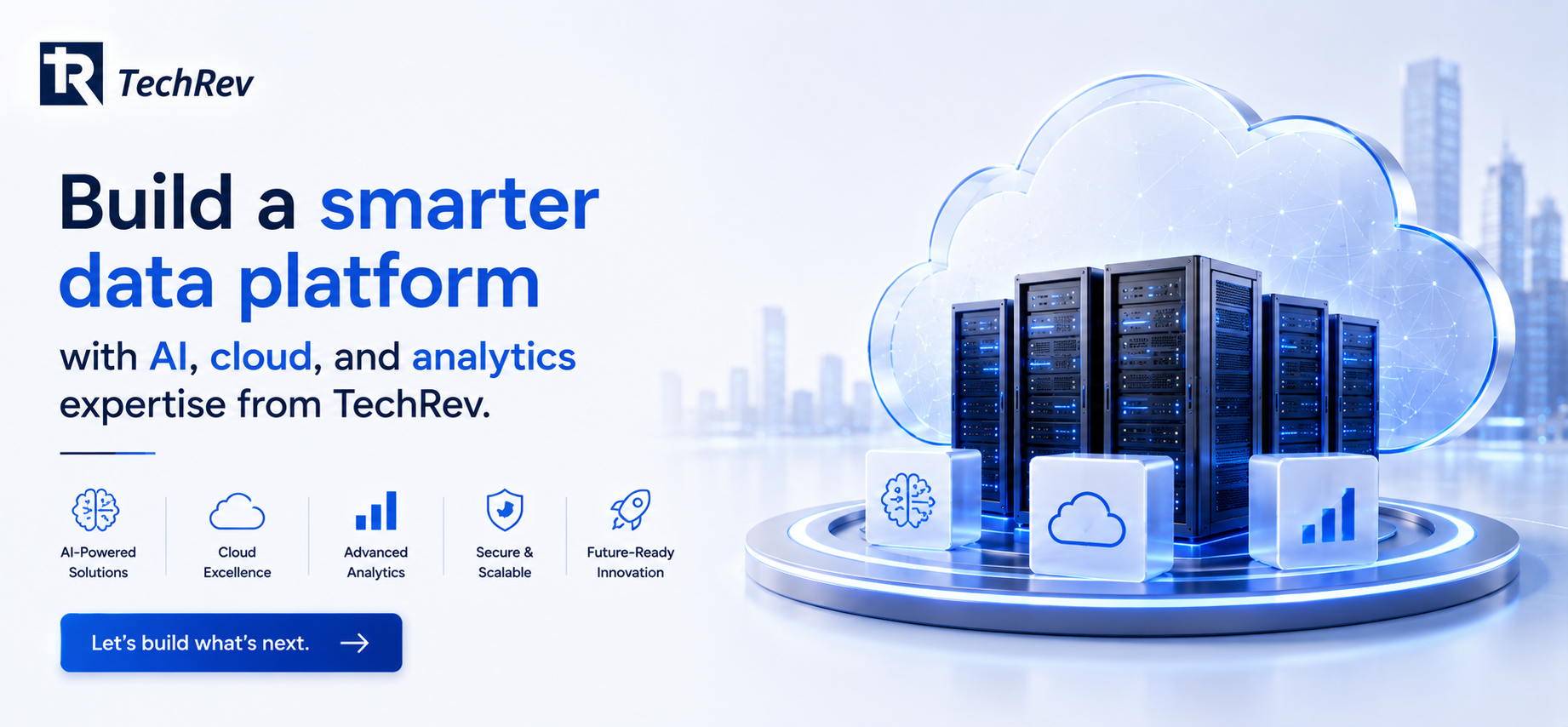 Build a smarter data platform with AI, cloud, and analytics expertise from TechRev.