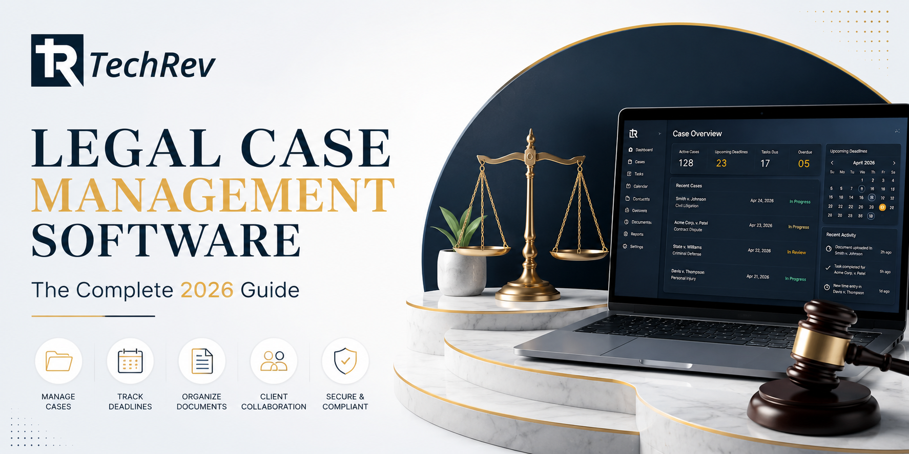 Legal Case Management Software: The Complete 2026 Guide